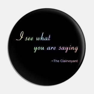 I see what you are saying funny spiritual joke Pin