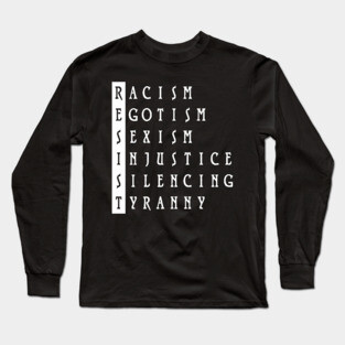 Resist : 45th president political protest Long Sleeve T-Shirt