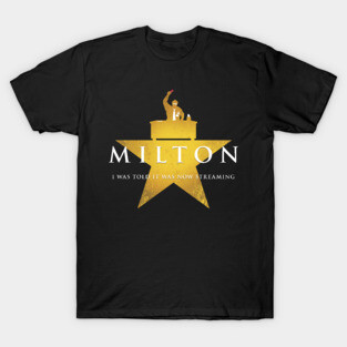 Milton the Musical T-Shirt