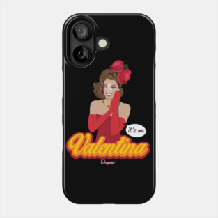 It's me Valentina from Drag Race Phone Case