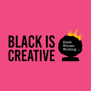 Black is Creative T-Shirt
