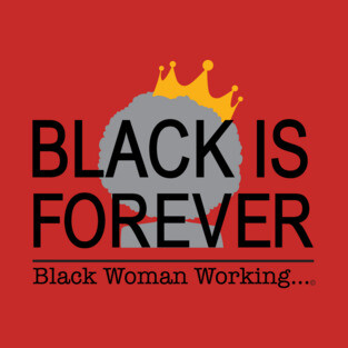 Black Woman Working T-Shirt