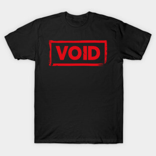 VOID! T-Shirt