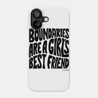 Boundaries Are A Girl Best Friend Phone Case