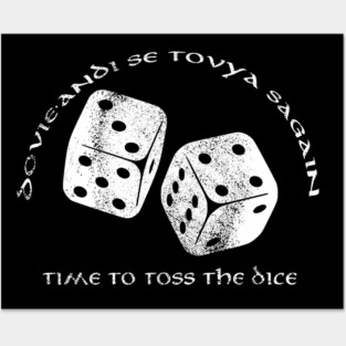 Time To  Toss The Dice - Wheel of Time Posters and Art