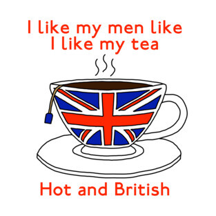 I like my men like I like my tea T-Shirt