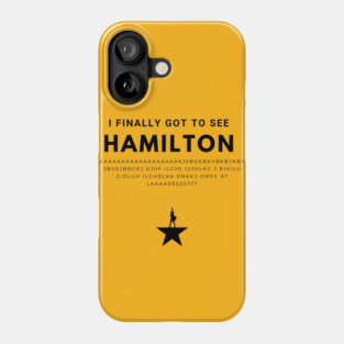 hamilton finally Phone Case