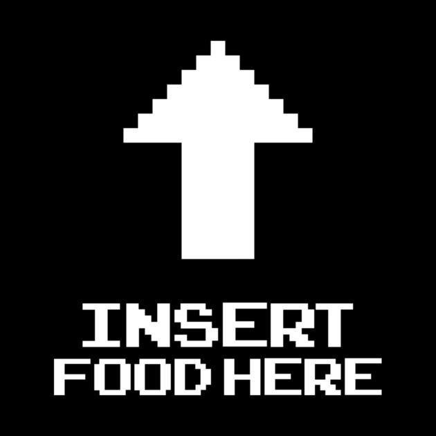 Insert Food Here by dumbshirts