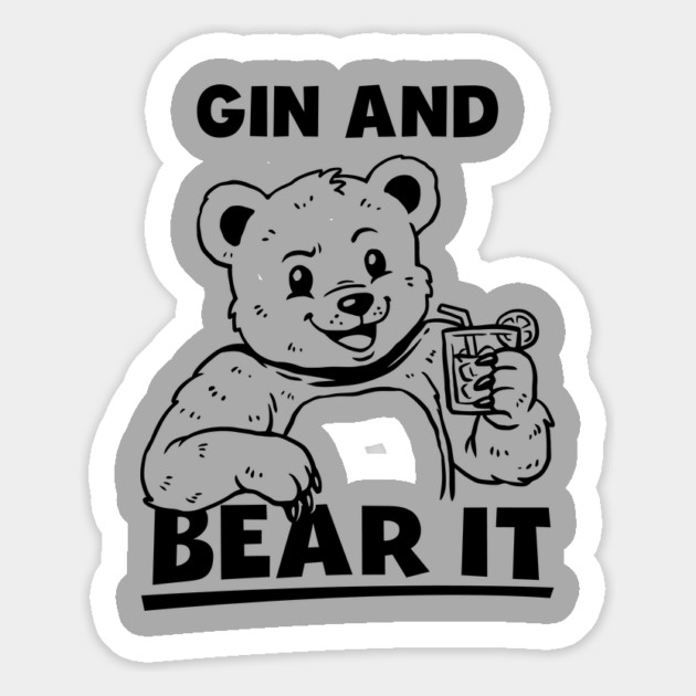 Gin And Bear It Magnet by dumbshirts