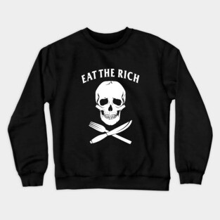 Eat The Rich Crewneck Sweatshirt