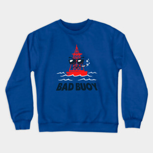 Bad Buoy Crewneck Sweatshirt