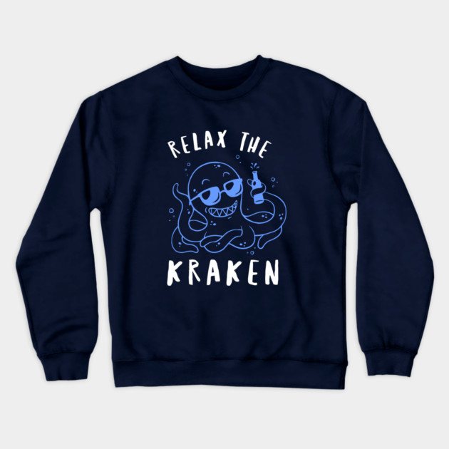 Relax The Kraken Crewneck Sweatshirt by dumbshirts