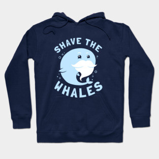 Shave The Whales Hoodie