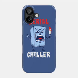 Serial Chiller Phone Case
