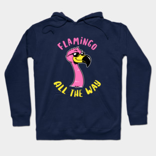 Flamingo All The Way Hoodie