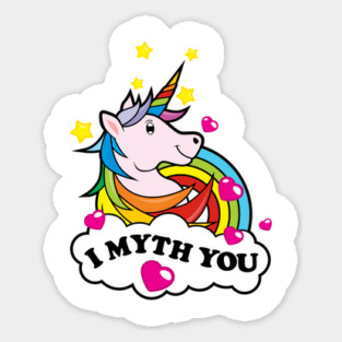 I Myth You Sticker