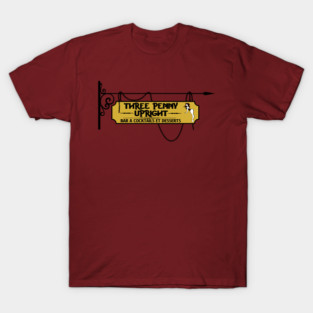 Three Penny Upright Pub & Tavern T-Shirt