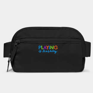 Playing is Learning T-Shirt Early Childhood Play to Learn Bag