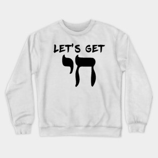 Lets Get Chai Crewneck Sweatshirt