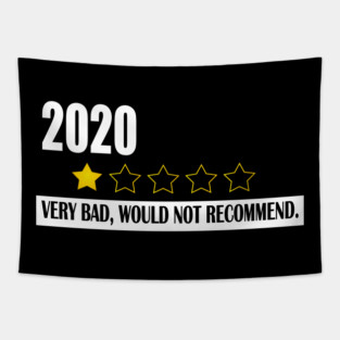 2020 One Star - Very Bad Would Not Recommend - Anti 2020 - Cancel 2020 Sucks Worst Year Ever Tapestry