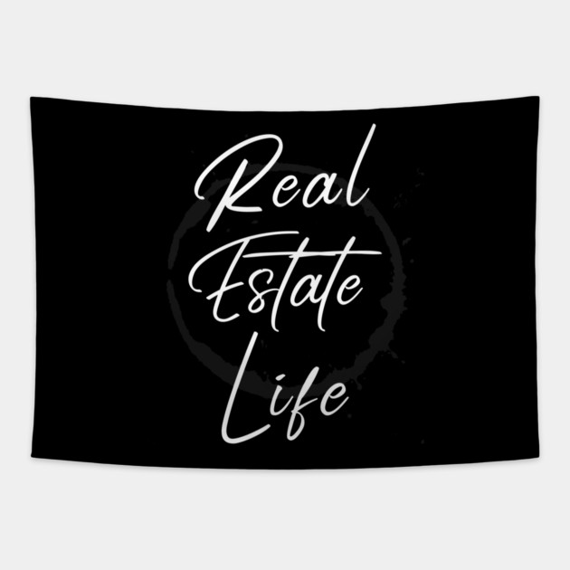 Real Estate Life Tapestry by REG