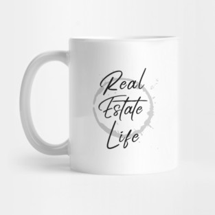 Real Estate Life Mug