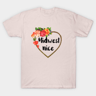 Midwest Nice T-Shirt