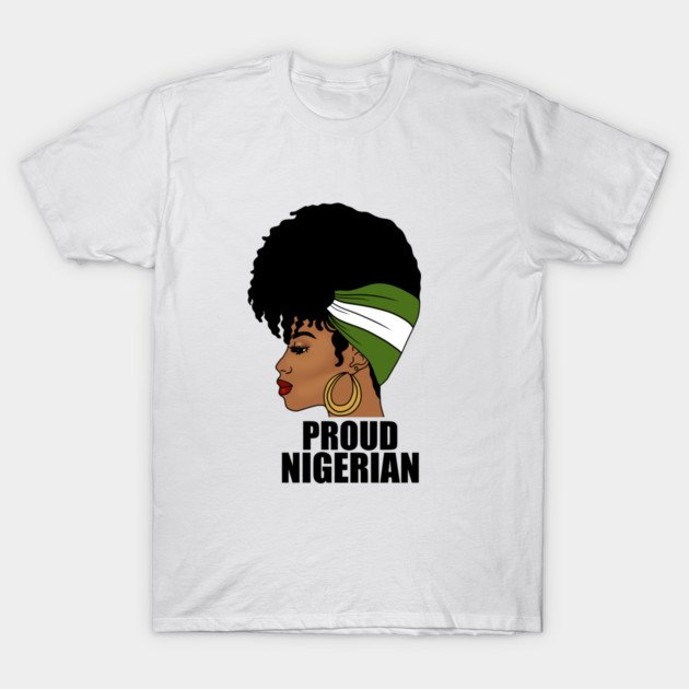 Nigeria Flag, Proud Nigerian Woman, African T-Shirt by logiamerch