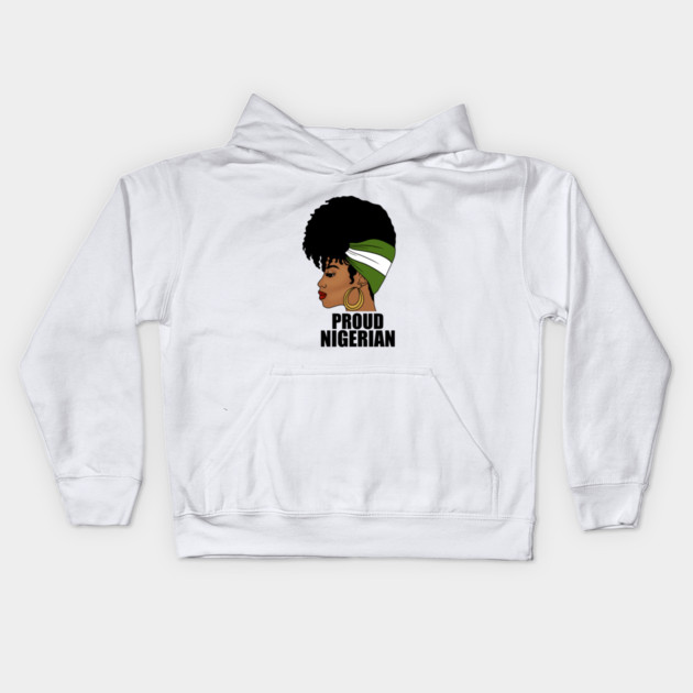 Nigeria Flag, Proud Nigerian Woman, African Kids Hoodie by logiamerch
