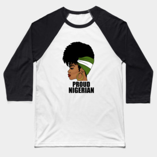 Nigeria Flag, Proud Nigerian Woman, African Baseball T-Shirt