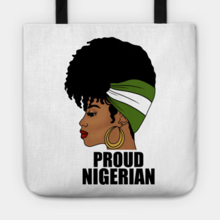 Nigeria Flag, Proud Nigerian Woman, African Tote