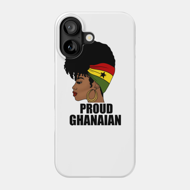 Ghana Flag, Proud Ghanaian Woman, Love Ghana, West Africa Phone Case by logiamerch