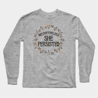 Retro Nevertheless She Persisted Long Sleeve T-Shirt
