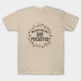 Retro Nevertheless She Persisted T-Shirt