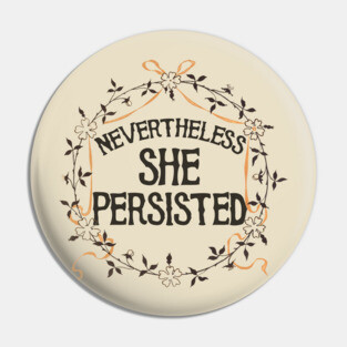 Retro Nevertheless She Persisted Pin