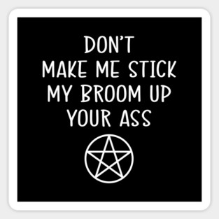 Don't Make Me Funny Cheeky Witch® Sticker