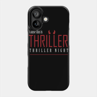 THRILLER Phone Case