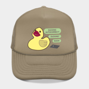 Ducking autocorrect Hat