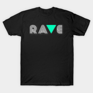Rave T-Shirt