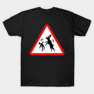 Warning: Moose T-Shirt
