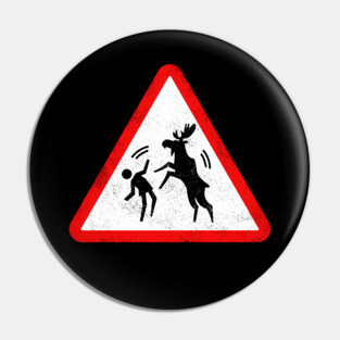 Warning: Moose Pin