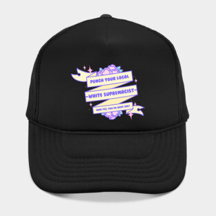Punch Your Local White Supremacist - Kawaii Justice Series Hat