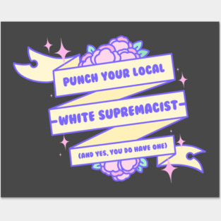 Punch Your Local White Supremacist - Kawaii Justice Series Posters and Art