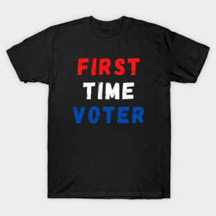 First Time Voter T-Shirt