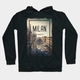 Milan city, Italy, the fashion capital of the world. Hoodie