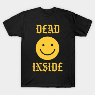 Dead Inside T-Shirt