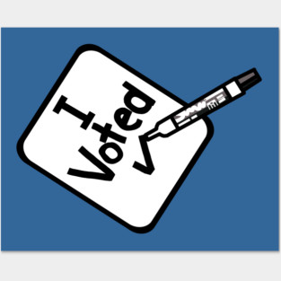 I Voted Sign with Marker Pen Posters and Art
