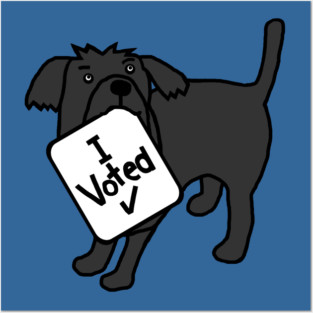 Cute Dog says he Voted Posters and Art