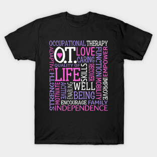 OT Occupational Therapy Occupational Therapist Gift Pink Purple T-Shirt