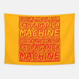 Social Media is a PROPAGANDA MACHINE Tapestry
